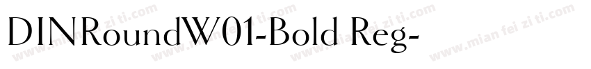 DINRoundW01-Bold Reg字体转换